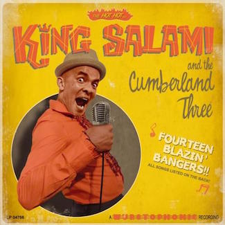 King Salami And The Cumberland Three - Fourteen Blazin Bangers